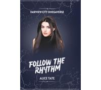Follow the Rhythm: Fairview City Omegaverse