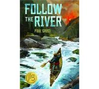 Follow the River by Paul Greci Paul Greci (Auteur)
