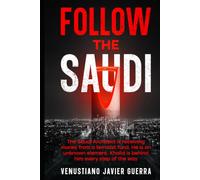 FOLLOW THE SAUDI: The Saudi Architect is receiving money from a terrorist fund. He is an unknown element. Khalid is behind him every step of the way.