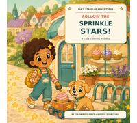Follow the Sprinkle Stars!: A Cozy Coloring Mystery