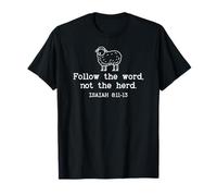 Follow The Word Not The Herd Bible Verse Isaiah 8:11-13 God T-Shirt