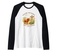 Follow The Word Not The Herd Isaiah 8:11-13 Western Cow Manche Raglan