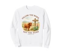 Follow The Word Not The Herd Isaiah 8:11-13 Western Cow Sweatshirt