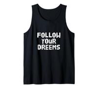 Follow Your Dreems Grammar Joke Mauvais orthographe Tatouage Incorrect Débardeur