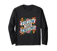 Follow Your Dreems Grammar Joke Mauvais orthographe Tatouage Incorrect Manche Longue