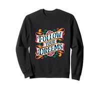Follow Your Dreems Grammar Joke Mauvais orthographe Tatouage Incorrect Sweatshirt