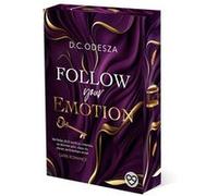 FOLLOW your EMOTIONS | D. C. Odesza D. C. OdeszaD. C. Odesza (Auteur)