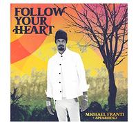 Michael Franti & Spearhead – Follow Your Heart – Vinyle