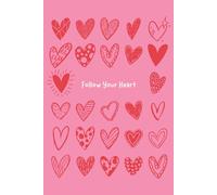 Follow Your Heart Lined Diary | 365 pages for daily entries