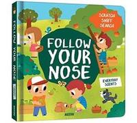 Follow Your Nose Everyday Scents A ScratchandSniff Book by Emma Martinez Emma Martinez (Auteur)