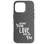 Follow Your Passion Motivational Hobbyist Quote Graphic Love Coque pour iPhone 16 Pro