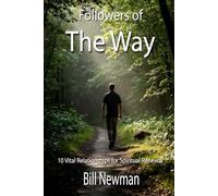 Followers of The Way: 10 Vital Relationships for Spiritual Renewal