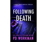 Following Death A Medical Examiner Mystery - P.D. Workman - pd workman - ebook (ePub) - Livre