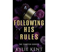 Following His Rules: A brother's best friend office romance
