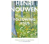 Following Jesus: Finding Our Way Home in an Age of Anxiety
