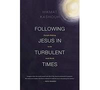 Following Jesus In Turbulent Times