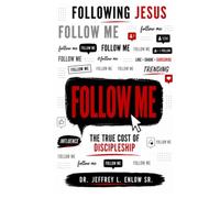 Following Jesus: The True Cost of Discipleship