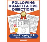 Following Quantitative Directions Workbook: Critical Thinking Skills: Numerical Concepts