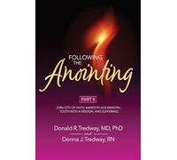 Following the Anointing Part II: (ORU City of Faith, Marketplace Ministry, Youth With A Mission, and Suffering)
