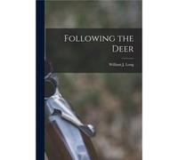 Following the Deer microform - Creative Media Partners LLC - Creative Media Partners LLC - Livre en Anglais Creative Media Partners LLCCreative Media Partners LLC (Auteur)