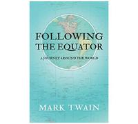 Following The Equator - A Journey Around The World