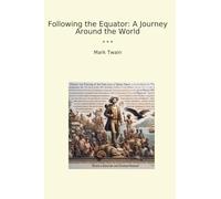 Following the Equator: A Journey Around the World