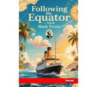Following the Equator: A Journey around the World - Vol. II