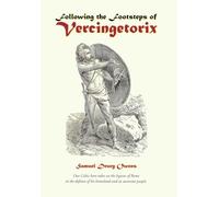 Following the Footsteps of VERCINGETORIX