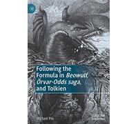 Following The Formula In Beowulf, Örvar-Odds Saga, And Tolkien