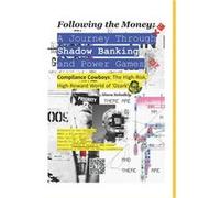 Following the Money A Journey Through Shadow Banking and Power Games Compliance Cowboys The HighRisk HighReward World of Ozark - Slava Solodkiy - Amazon D Slava SolodkiySlava Solodkiy (Auteur)