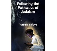 Following the Pathways of Judaism: How Different Jewish Groups Shaped History and Culture