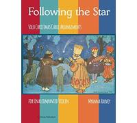 Following The Star, Solo Christmas Carol Arrangements For Unaccompanied Violin