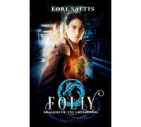Folly: Dragons of the Crossroads Book 2