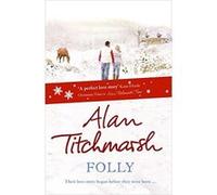 Folly Titchmarsh, Alan (Auteur)