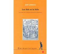 Fols et la folie Le comique dans la littérature allemande de la Renaissance - Joël Lefebvre - Klincksieck - broché - Etude