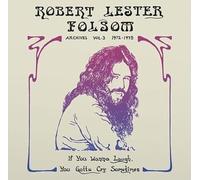 Folsom, Robert Lester - If You Wanna Laugh, You Gotta Cry Sometimes: Archi