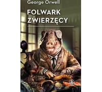 Folwark zwierzęcy - George Orwell (livre en polonais)
