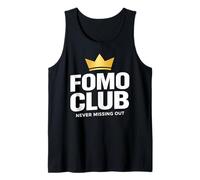 FOMO Club Never Missing Out Slogan Amusant Débardeur