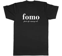 FOMO Fear of Missing Out Mens Unisex T Shirt Tee Black M