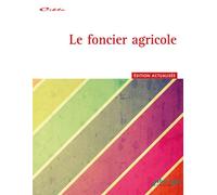 Foncier agricole (Le) : Edition 2013 - Coutin - Educagri - broché - Guide