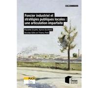 Foncier industriel et stratégies publiques locales : une articulation imparfaite