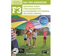 Fonction 3 Animation visant l'épanouissement, la socialisation et l'exercice des droits citoyens 2de, 1re, Tle Bac Pro Animation (2020) - Pochette élève aepa) fonction 3 2de - Sebastien Henaux - Delag