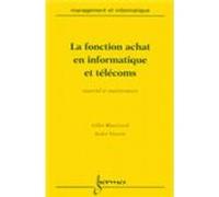 Fonction achat en informatique et telecoms G. Blanchard (Auteur), Vincent Amiel (Auteur)