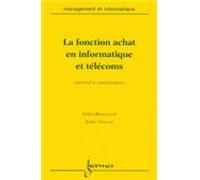 Fonction achat en informatique et telecoms - G. Blanchard - Hermes Science Publications - broché - Livre