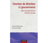 Fonction de direction et de gouvernance - dans les associations d'action sociale: dans les associations d'action sociale