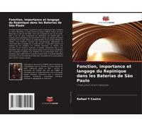 Fonction, Importance Et Langage Du Repinique Dans Les Baterias De São Paulo