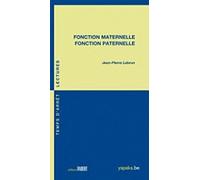 Fonction Maternelle, Fonction Paternelle