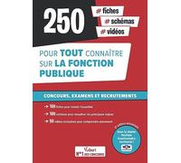 Fonction publique : 250 fiches, schémas et vidéos pour tout connaître sur la fonction publique - Avec la chaîne YouTube Fonctionnaire territorial: ... - Écrits et oraux - Catégories A, B et C