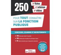 Fonction publique : 250 fiches, schémas et vidéos pour tout connaître sur la fonction publique - Avec la chaîne YouTube Fonctionnaire territorial: ... - Écrits et oraux - Catégories A, B et C