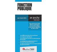 Fonction publique: Les points clés sur le statut, l'entrée, la carrière, les droits et obligations, la déontologie des fonctionnaires (2020)